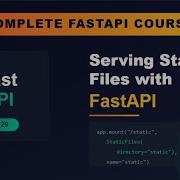 FastAPI 0029 Serving Static Files With FastAPI