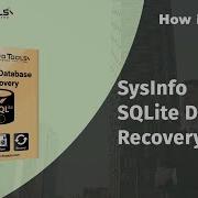 Repair Or Recover Corrupt SQLite2 SQLite3 Database Using SysInfo SQLite Database Recovery