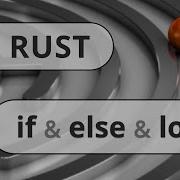 Rust Lang Tutorial If Else For Loops