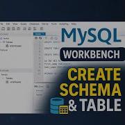 Learn How To Create Schema And Table In MySQL Workbench Beginner Friendly Tutorial