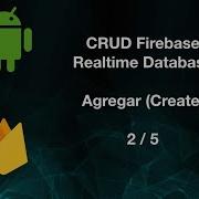 CRUD Firebase Realtime Database Create Android Studio