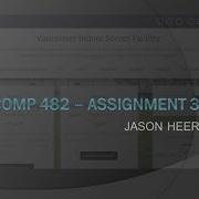 COMP 482 Assignment 3 Video Presentation