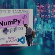 6 Belajar Numpy Python Slicing Array