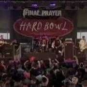 FINAL PRAYER NO PLACE TO TURN WITH FULL FORCE 2007 HARDCORE WORLDWIDE OFFICIAL VERSION HCWW