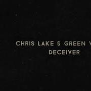 Chris Lake Green Velvet Deceiver