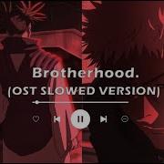 Brotherhood Yuji S Guilt Jujutsu Kaisen Season 3 OST Slowed 1 Hour Yuji Choso Theme