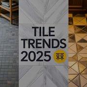 Top Modern Tile Designs For 2025