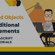 Arrays Objects And Conditional Statements In JavaScript