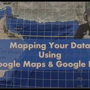 Mapping Your Data Using Google Maps Google Earth