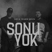 Xir Yener Çevik Sonu Yok