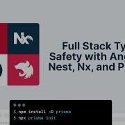 Full Stack Type Safety With Angular Nest Nx And Prisma