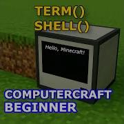 Getting Started With Lua And ComputerCraft Episode 3 Term And Shell