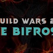The Bifrost Showcase Guild Wars 2