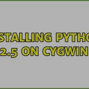 Installing Python 2 5 On Cygwin
