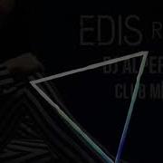 EDIS ROMAN DJ ALPERAY CLUB MIX