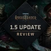 Warhammer 40 000 Rogue Trader 1 5 Update Trailer