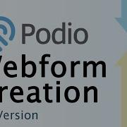 How To Build A Basic Podio Webform Podio Tutorial