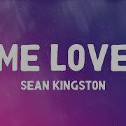 Sean Kingston Me Love Lyrics