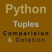 Tuple Comparison Deletion Python Programming