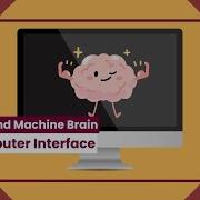 Mind And Machine Brain Computer Interface