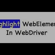 Highlight Elements Using JavaScriptExecutor Selenium WebDriver Session 11