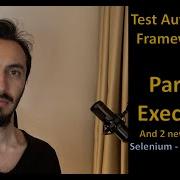 Test Automation Framework 3 Parallel Execution And 2 New Test Cases