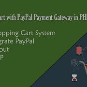 Shopping Cart With PayPal Payment Gateway In PHP