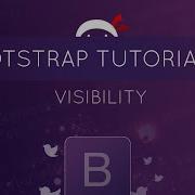 Bootstrap Tutorial 14 Visibility