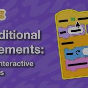 Conditional Statements Make Interactive Projects Part 1 Tutorial