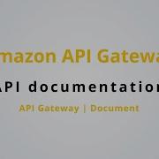 API Documentation Amazon API Gateway P31
