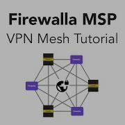 Firewalla MSP VPN Mesh Tutorial
