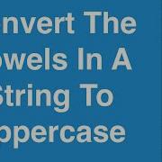Convert The Vowels In A String To Uppercase C Programming Example
