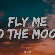 Frank Sinatra Fly Me To The Moon Lyrics