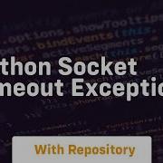 Python Socket Timeout Exception