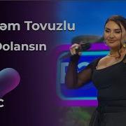 Şəbnəm Tovuzlu Dolansın