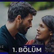 Hudutsuz Sevda 1 Bölüm