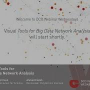 Webinar Visual Tools For Big Data Network Analysis