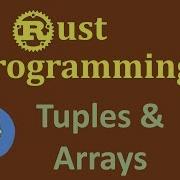 Rust Programming Tuples And Arrays In Rust Compound Data Types