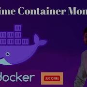 Real Time Container Monitoring Explained Ultimate Guide For DevOps Monitoring Of Docker Container