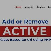 Add Remove Active Class Based On Url Add Active Class Dynamically In Naviagtion Php