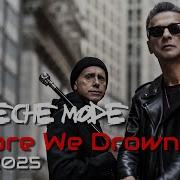 Depeche Mode Before We Drown Medialook RMX 2025
