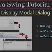 Swing Display Modal Dialog Via JDialog Swing Tutorial 58