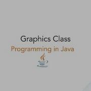 Common Methods Used In Displaying The Output Graphics Class