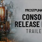 Frostpunk 2 Console Date Reveal Trailer