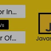 For In For Of Loops In Javascript When To Use For In Loop When To Use For Of Loop