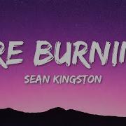 Sean Kingston Fire Burning Lyrics