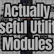 Several Utility Modules In VCV Rack Beginner Friendly