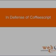 In Defense Of Coffeescript