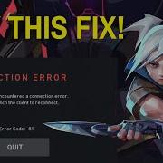 VAN 81 Connection Error In Valorant Try This Fix