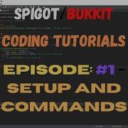 Bukkit Coding Tutorial Episode 1 First Command